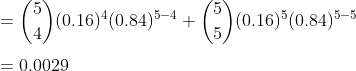 = () (0.16*(0.84)*- + ((0.165(0.89) = 0.0029