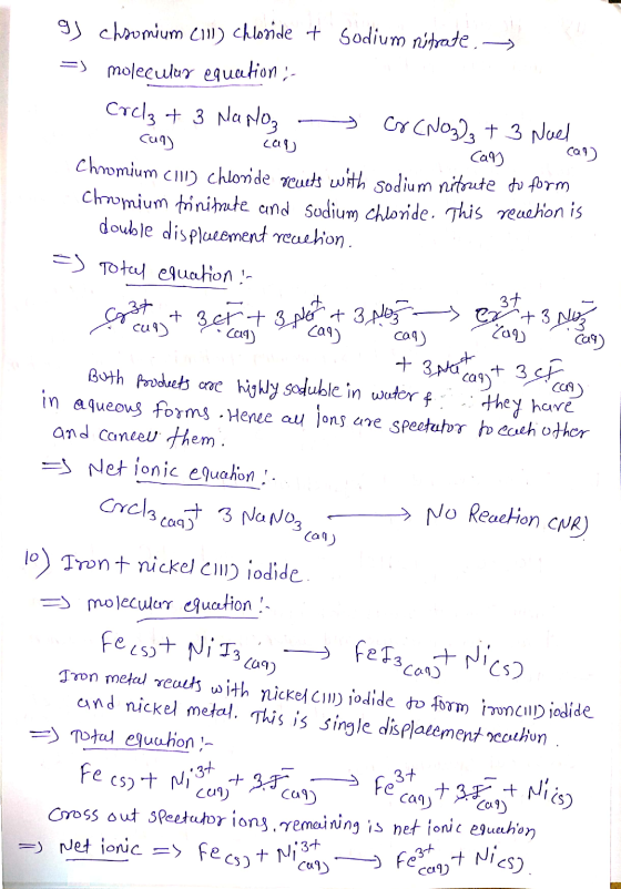 g) chromium Cill) chloride + Sodium nitrate = molecular equation :- crcl3 + 3 Nano, Cr (NO3)₂ + 3 Noel I can can Chromium (II