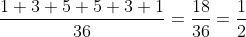 rac{1+3+5+5+3+1}{36}=rac{18}{36}=rac{1}{2}