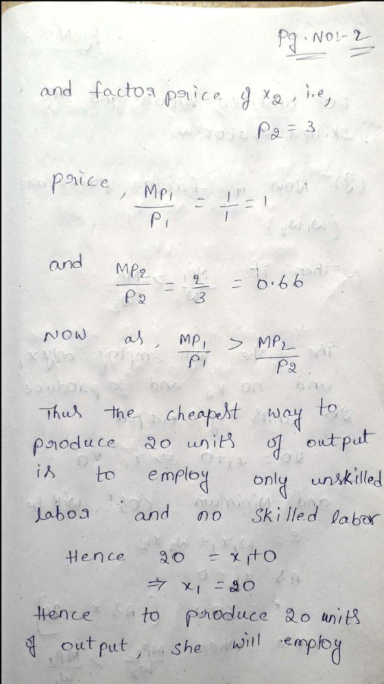 Pg. NO1- 2 and factoa paice g xa, ie, Pa=3 paice, Mei -I MPI Pi and MP2 = 0.66 as NOW MP, > MPL P2 to cheapelt 20 units of ou