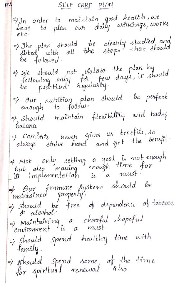 Arst SELF CARE PIAN Jn order to maintain good healt h have etc we daily wudngs, plan woTKs to clearly ^tudid and the stepA th