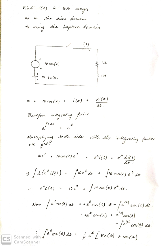 Find ilt) in tuo ways a) in the time domain d) using the haplace domain i(t) 10 cos(2) 1.2 10 volts. (1+ + 10 cos (+) ilt) +