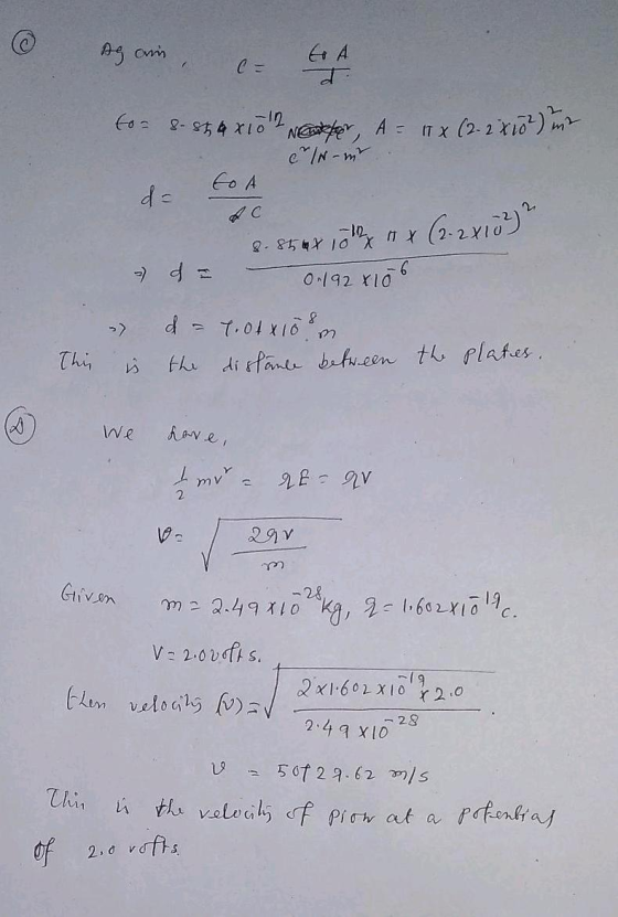 Agam, e- A to = 8-854x102 t r, A = ITX (2-2x102) int CIN-int de tot 8.856x 10 x (2. 2x102) ? da 0.192 x 106 d = 1.04x10m the