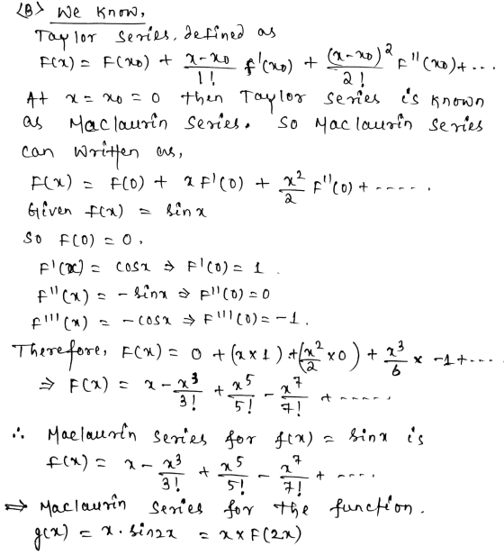 + ) sina LB We know, Taylor series, defined as F(x) = f(x0) + 7-20 fino) (0-20) ? = (MD)+.. I! 2! At x= xoro then Taylor ser