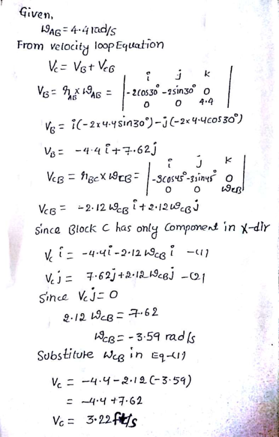 Given, 9As44adis From velocity loopEquatio1n 0 4.4 since Block C has only Component in X-dly Since VcJ o 7.62