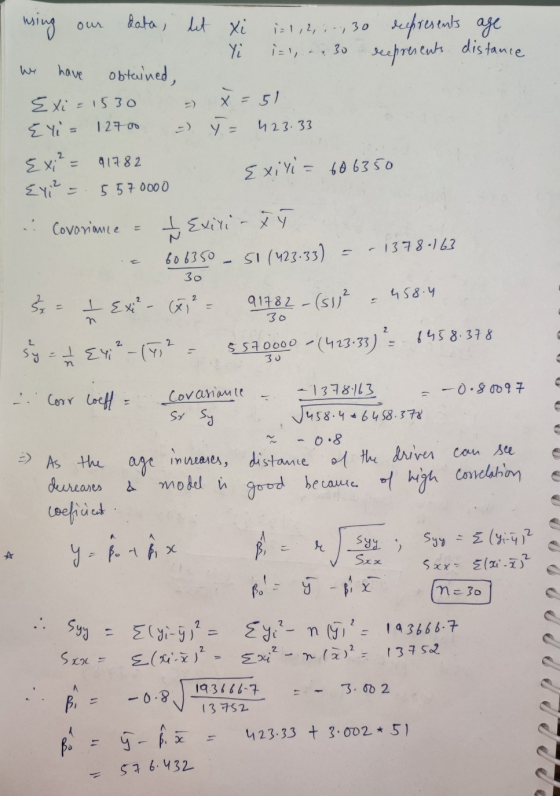 using our data, bet xi 1-1,2,;., 30 depresents age Y i=1,- «30 eepresents distance we have obtained, Exi = 1530 - x=51 Eli= 1