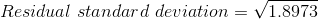Residual\ standard\ deviation=\sqrt{1.8973}