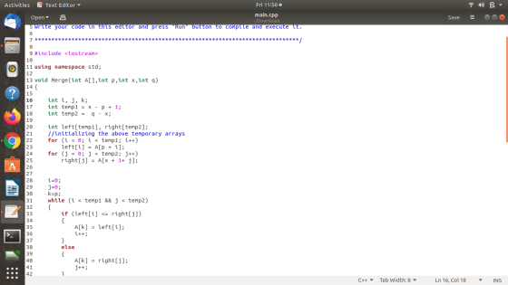 Activities Text Editor Fri 11:50 Open. A main.cpp Downloads 5 write your code in this editor and press RUN button to compil