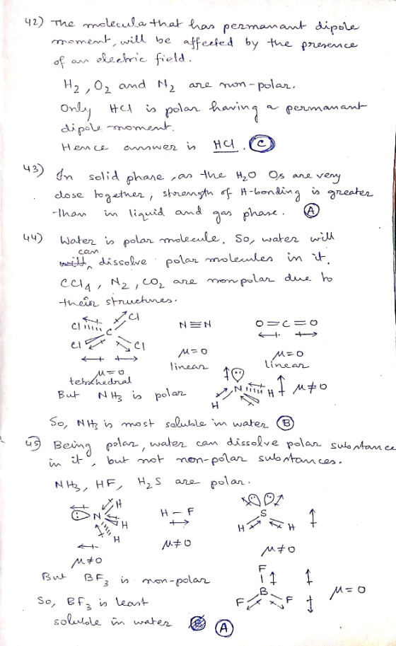 42) The molecula that has permanant dipole moment, will be affected by the presence of an dechric field. H₂ ,O₂ and Hy are no