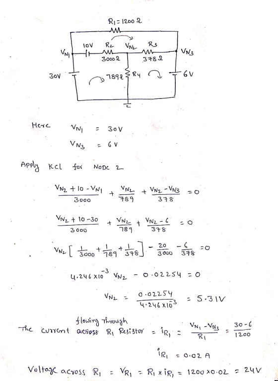Ri=12002 Re R3 UNI TOV Hr VN3 3000 l 378 I 30V 7894 & Ry -6v Here VNI 30V VN3 6 V Apply kel for NODC 2 VN2 + 10-VNI NN2 VN2 -