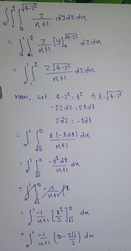 d 41 dydzdu m. jam dzak 2 de du 2 254-zz azdu И +1 how, net, 4-2²=+² - t = 14-22 -22 d2 =2tdt Zd2 = -tdt = 1 p + (-tdt) du o