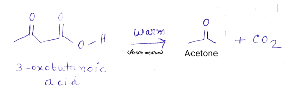 Warm JL + CO2 (Acidic mediumd Acetone 3.-onobutanoic - acid