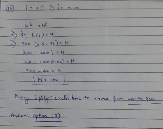(15 2ندن ندارد :ز »2 M = MS = (ناولى : 400 (5.5 - 5 ) = N دی 2 1 = أجه2 س = (۵۰) مه2 2M من به 2 N N = 165 Money supply would