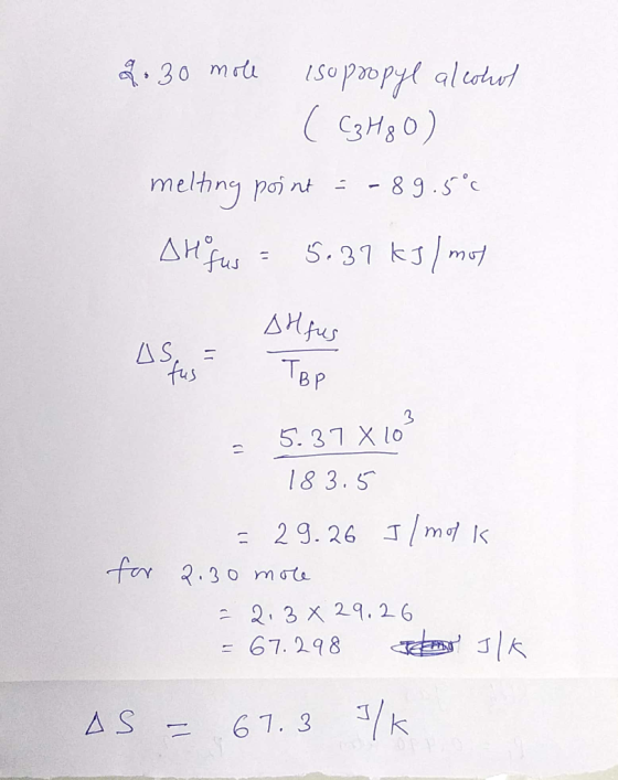 30 mou ISoPpy altotud melhng poi nt :-89.5c AH fus S.31 kJmo AS fus TBP 5.31 X l0 183.5 2 9.26 J/md 1 for 2.30 moe 2 3 X 29.
