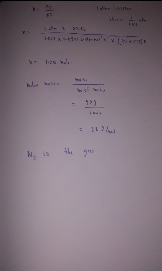 latm= 1.013 bor Ibara tatu I atm x 24.82 1.013 x 0.082) L-athi molt x x (25 +973) k 1.013 = 1.00 hole. mass molar mass= no. o