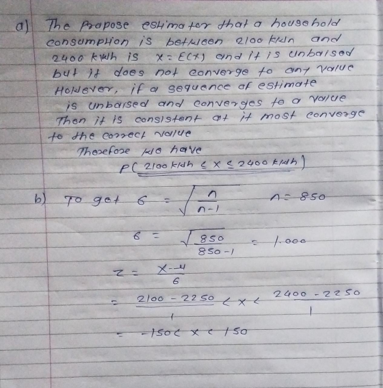 a) The propose estimates that a household consumption is betaloon 2000 klein and 2400 kketh is X = ECA) and it is conbaised b