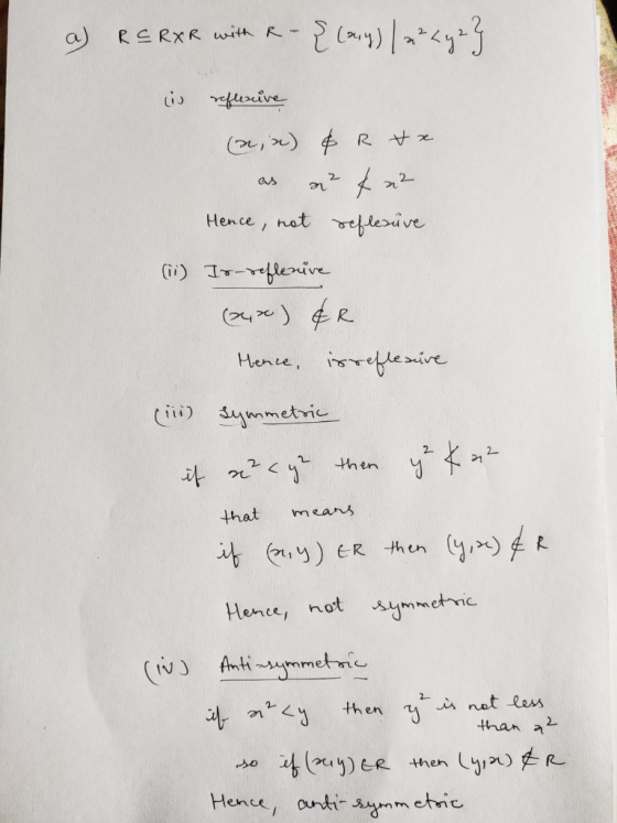 RCRXR Wwith R feive 2 r2 Hence, nat flesive (o4 R Herve, e sive ii) ymmetric itn then means that ,) ER then Hence, not ymmeti