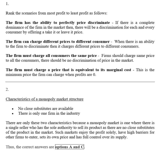 Rank the scenarios from most profit to least profit as follows: The firm has the ability to perfectly price discriminate - If