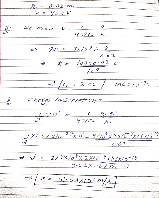r 0.02 m goou v= We knew V Q a / 4 TGO r 900 = 98/09 x Q 0.02 1008 0.02 C L09 Q 2 nc Inc=l6-9c b. Energy consexcation In = un