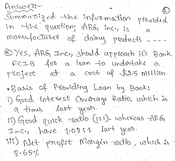 о a е a Answero- Summarized the information provided in the question; ARG inco, is manufacturer of dairy products ® Yes, ARG