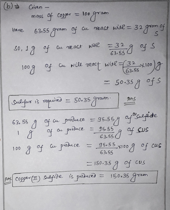 6 Cooper 100 gram. 1 (6) = Civen - moss of copper = loog Here 63.55 gram of cu react with = 32 grom of so, ag of an react wit