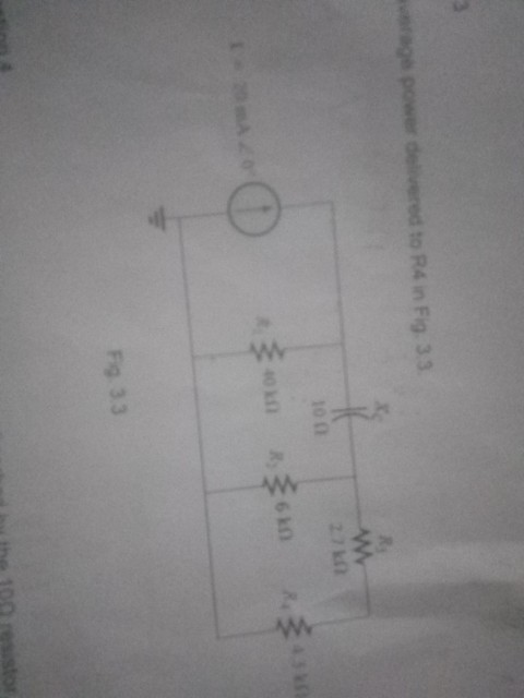 rage power delivered to R4 in Fig. 33 27 100 R som Fig. 33
