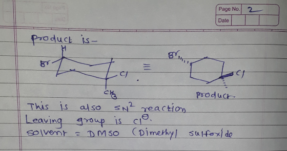 Page No. Date product is- Zer produch This is also sw2 reaction Leaving group is co. solvent = DMSO (Dimethyl sulfoxide