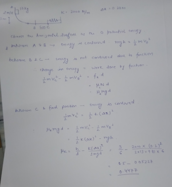 AX 0207 K. 2000 N/m choose the horizontal surface of the o potential encgy. behoun A & B y enugy is conserved mgha mv² betwan