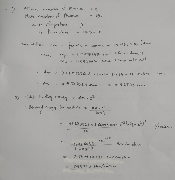 - in Atomic number of Fluorine, = 9 Mass number of sluorine - 19. - No. of profons = 9 No- of neutrons a 1992 to Marr defect