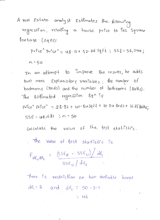A real Estate analyst Estimates the following regression, relating a house price to its square footage (Sqft): Precem price^=