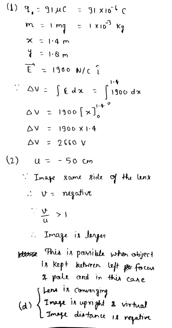 = 91 X1016C (1) 9,- 91 uc Img m - - 1 x103 kg 14 m as = 1.8m É = 1900 N/C : ova se dx = sisoods ou = 19001 >714° o AV 1900
