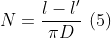 N =\frac{l-l'}{\pi D}\: \left ( 5 \right )