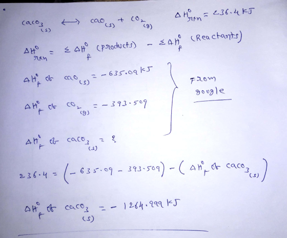 cacos 21 +CO, (9) an CReachants) AH P3oducts) -635.09 kJ AHO - -393 5 CO Ah d cace A (S) (-6sr-09 - 110-90)-a cace 6 3 5.093