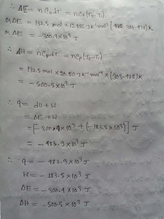 AT neydr neitr T 0, DE 137.5 mat x 12.18C Jkmo4 303-418) K =200.1X 103 AH=nCpdr neplta T) 31.5 mel x20.g0kmo x (363-478)K 500