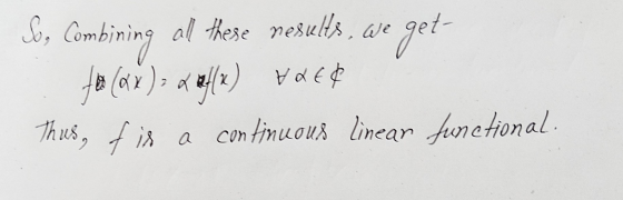 So, Combining all these nesulls ae Thus,i a con tinuous linear funetional
