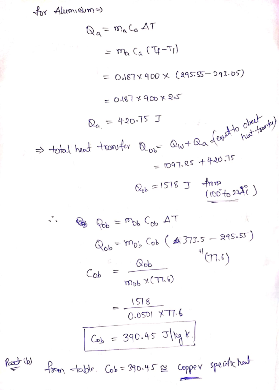 fox Aluminum-) Qa m. C AT ma Ca (T-Ti) O,187 900 x (295:5- 293.05) 420-75 J Qea to obet hust tromt total heat tOnfer Ob 097.2