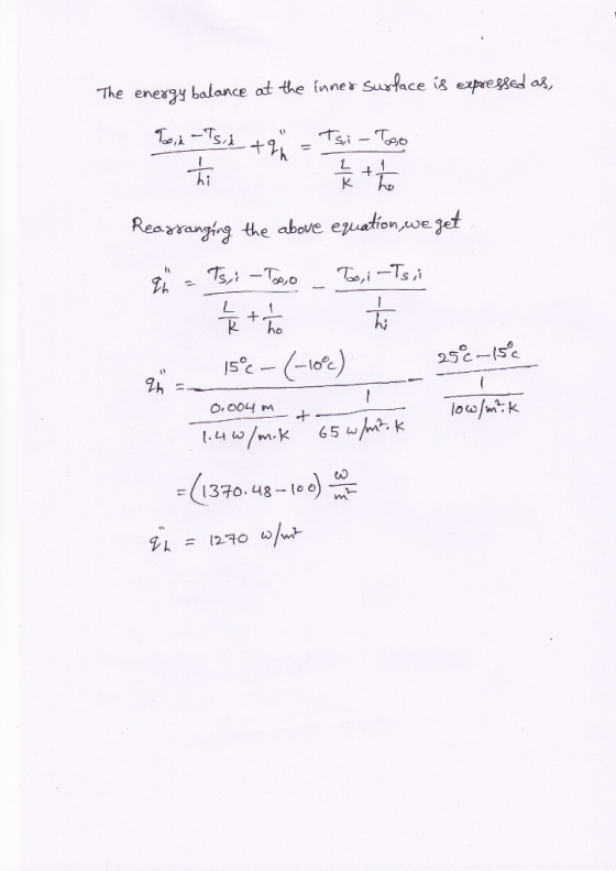 The enexgy balance at the inner suface isese as hi Reasranghrg the above eguation doe O, 004 m ow/mk ti s( 1370, 48-100)