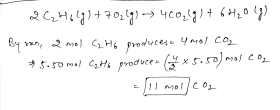 «2C, Hса) +7 р. ) » Чco, 1 ) + (н, o (2) By ran, a mol Cq Ho produces= 4 mol CO2 15.50 mol C2Ho produce = (4x5.50) mol coz -