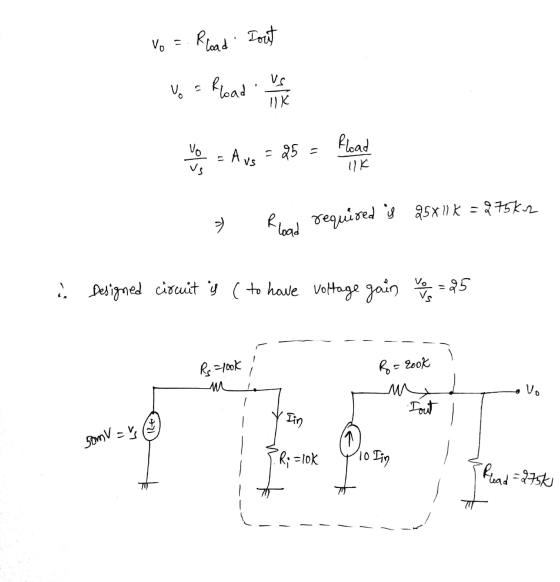 Vo = Pload Iout Vo = Pload y la Lo so = A vs = 25 = load Rime required is 25x11% = 275k_2 i Designed circuit is (to have vol