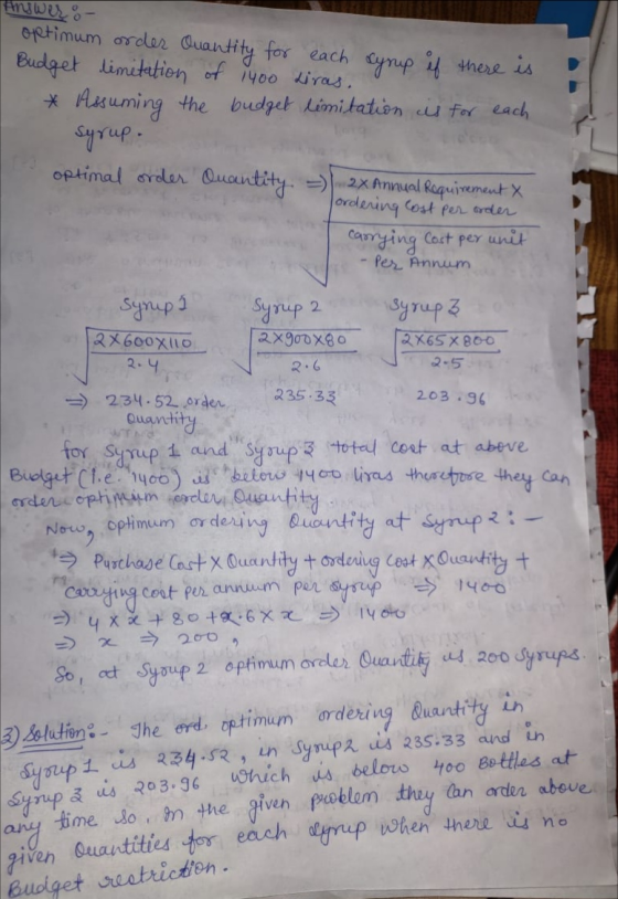 4Ygwer: optimum order Quantity for each Cynp if there is Budget limitation of iy00 iras. * Asuming the budget Limitaton ciu f