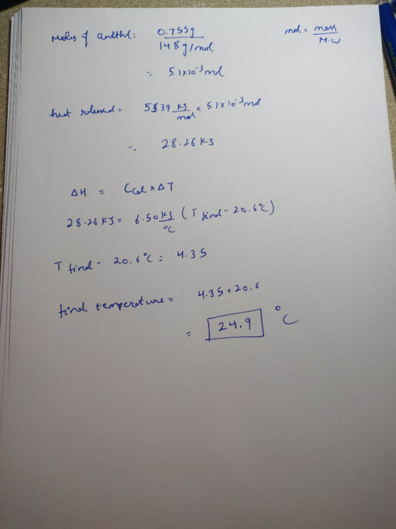 Mols of authl: nola nen M.W 0.7559 14891 mol 5.14103 mol - heat rolesed. 5539 KS s. 1x 10 And - 28.26kg AH = Caltat 28.26 kJ
