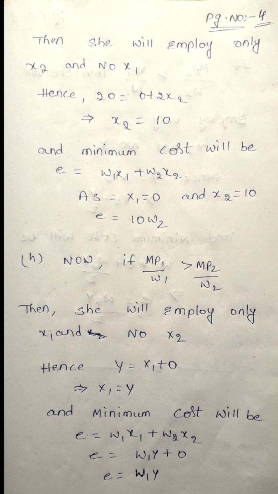 Pg No:-4 will Employ only Then She and NO X Hence, 20o - 0+2x2 volame cost will be and minimum Wix, tWgXq and x2=10 As = X;=O
