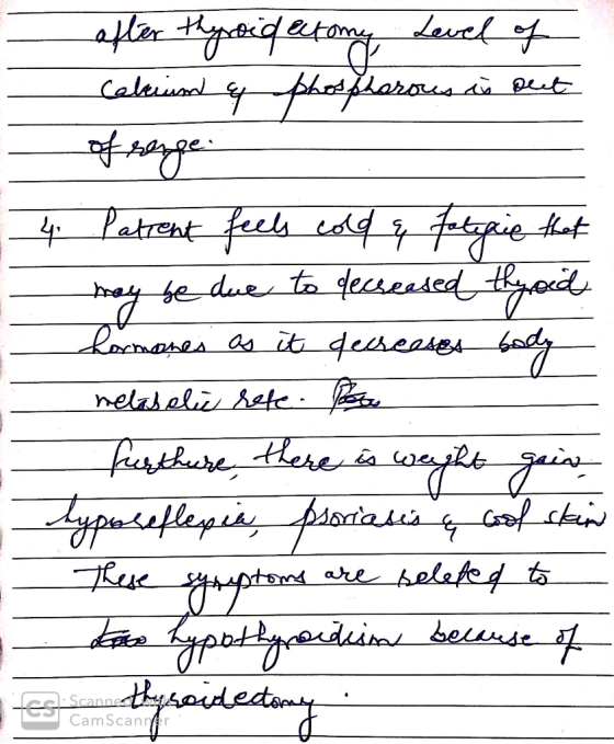 after thyroid ectomy Level of Celium & phosphorous is out of senge. Patrent feels cold & fategie that may be due to decreased