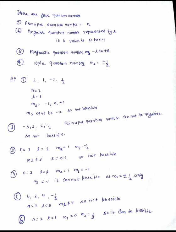 There are four quantum number O Principal quant 3 Principal quantum number = n mulsh quqiym numbe Yepa ente4 itu value is Oto