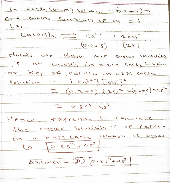 in And cache (0. 2m) solution molar Solubility of = 6.2+5) m ot as CaLOH)2 = cat taot - (0.2+5) (25) dow we know that holay s