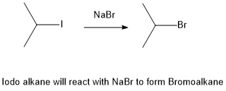 NaBr Br lodo alkane will react with NaBr to form Bromoalkane