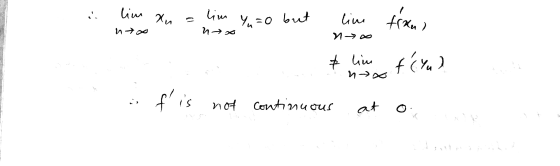 i lim xu = lim Yu=0 but nto ntah live fren) nyoo himenea féYou? f is not continuous at o. .