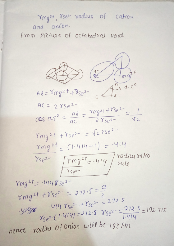 rmg2t, &sez radius of cation and anion from Picture of octahedral void. O 4 AB= rmg2+ +05e2-cate AC=28se 2- cas 45 = AC = coo