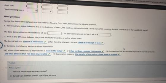 Calculator Asset cost Total operating hours 0 0 Final Questions Review the depreciation schedules on the Patterson Planning C
