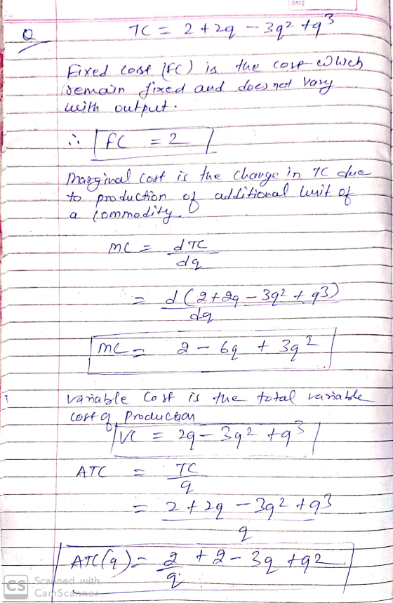T = 2 + 2q - 392 49 3 Fixed cost IFC) is the cosp which Wemain fined and does not vary with output il fc = 21 Magginal cost i